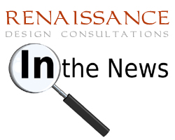 Renaissance Design Consultations...in the national news